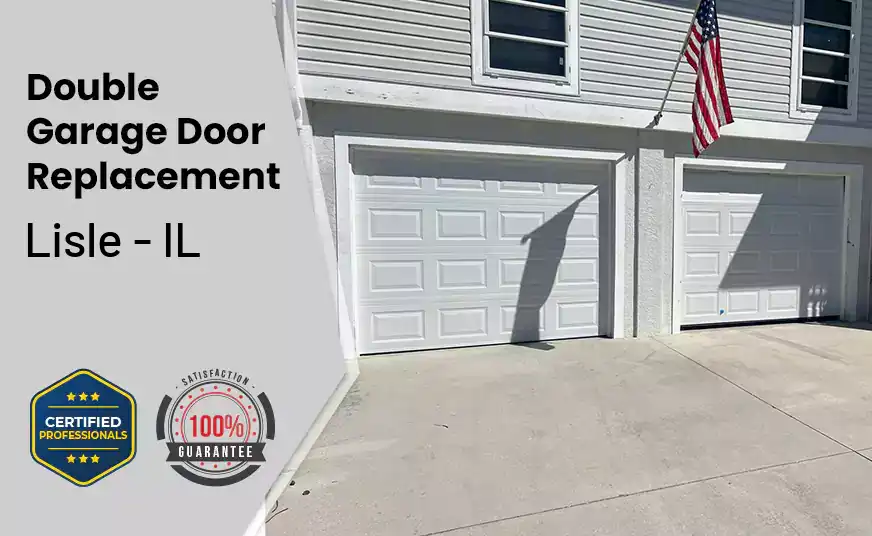 Double Garage Door Replacement Lisle - IL 