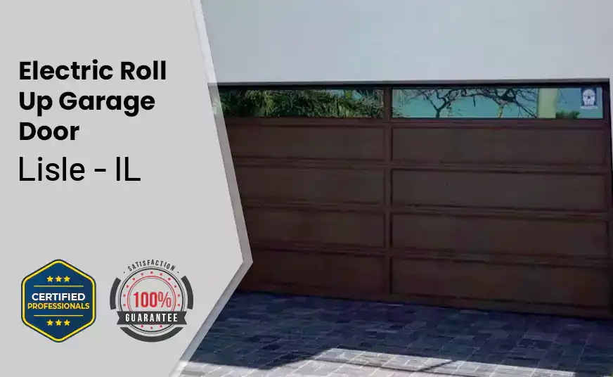 Electric Roll Up Garage Door Lisle - IL 