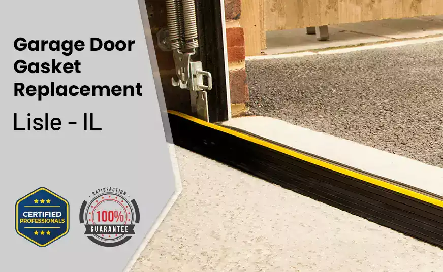 Garage Door Gasket Replacement  Lisle - IL 