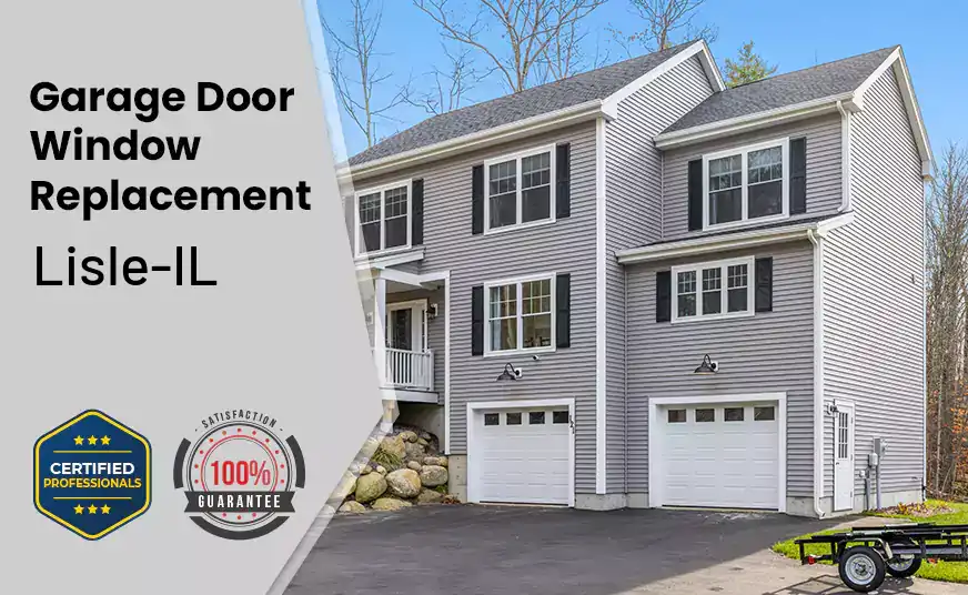 Garage Door Window Replacement Lisle-IL 