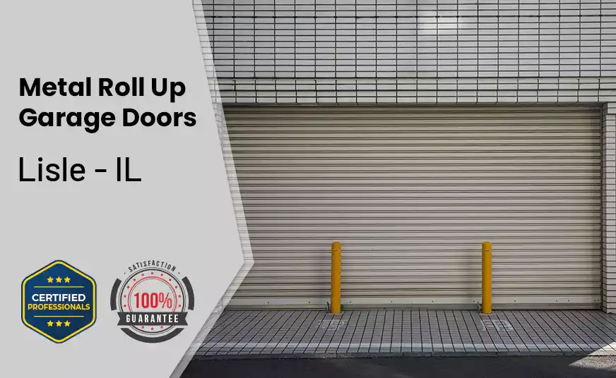 Metal Roll Up Garage Doors Lisle - IL 