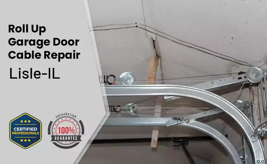 Roll Up Garage Door Cable Repair Lisle-IL 